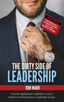 The Dirty Side of Leadership