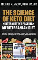 The Science of Keto Diet + Intermittent Fasting + Mediterranean Diet