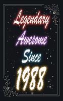 Legendary Awesome Since 1988 Notebook Birthday Gift