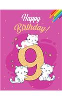 Happy birthday Cat coloring activity book for 9 years old: Funny Cat Coloring Books (Birthday gift)