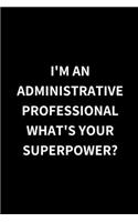I'm An Administrative Professional What's Your Superpower?