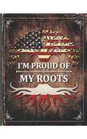 Im Proud of My Roots