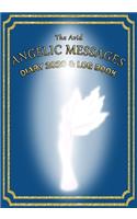 The Avid Angelic Messages Diary 2020 and Log Book: Angelic Messages Weekly Diary/Planner & Log Style Book Budget Money/Wages etc - for Workers/Teachers/Home - 7" x 10" - Blue Cover