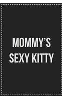 Mommy's Sexy Kitty