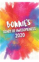 Bonnie's Diary of Awesomeness 2020: Unique Personalised Full Year Dated Diary Gift For A Girl Called Bonnie - 185 Pages - 2 Days Per Page - Perfect for Girls & Women - A Great Journal 