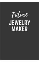 Future Jewelry Maker Notebook