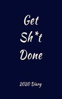 Get Sh* t Done 2020 Diary