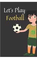 Let's Play Football