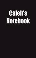Caleb's Notebook: 6x9 Lined Notebook, Gift For a Friend or a Colleague (Gift For Someone You Love)