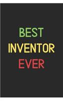 Best Inventor Ever: Lined Journal, 120 Pages, 6 x 9, Funny Inventor Notebook Gift Idea, Black Matte Finish (Best Inventor Ever Journal)