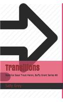 Transitions