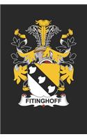 Fitinghoff: Fitinghoff Coat of Arms and Family Crest Notebook Journal (6 x 9 - 100 pages)