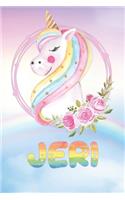 Jeri: Jeri's Unicorn Personal Custom Named Diary Planner Perpetual Calander Notebook Journal 6x9 Personalized Customized Gift For Someone Who's Surname is