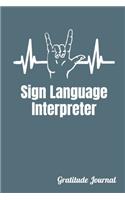 Sign Language Interpreter: ASL Journal Notebook - 100 Pages, 6" x 9" (15.24 x 22.86 cm), Durable Soft Cover