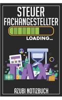 Steuerfachangestellter Loading... Azubi Notizbuch: 120 Seiten Liniert im Format A5 (6x9 Zoll) mit Soft Cover Glänzend.