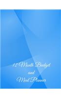 12 Month Budget and Meal Plan: 6 X 9 Monthly Budget Planner with Weekly Meal Plan and Shopping list pages