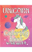 Unicorn Coloring Book for Kids Ages 8-12