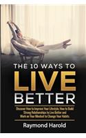 10 Ways to Live Better