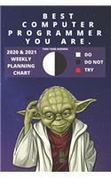 2020 & 2021 Two-Year Weekly Planner For Best Computer Programmer - Funny Yoda Quote Appointment Book Gift - Two Year Agenda Notebook: Star Wars Fan Daily Logbook - Month Calendar: 2 Years of Monthly Plans - Personal Day Log For Programming Professionals