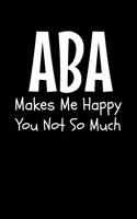 Aba Makes Me Happy You Not So Much
