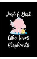 Just A Girl Who Loves Elephants