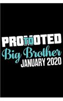 Promoted To Big Brother January 2020