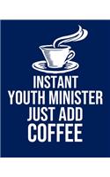 Instant Youth minister Just Add Coffee: Calendar 2020, Monthly & Weekly Planner Jan. - Dec. 2020