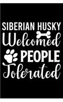 Siberian Husky Welcome People Tolerated: Cute Siberian Husky Default Ruled Notebook, Great Accessories & Gift Idea for Siberian Husky Owner & Lover.Default Ruled Notebook With An Inspiratio