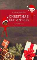 Tracking those silly Christmas Elf Antics year after year
