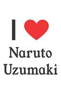 I Love Naruto Uzumaki: Naruto Uzumaki Designer Notebook
