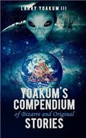 Yoakum's Compendium of Bizarre and Original Stories