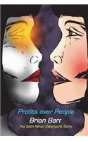 Profits Over People