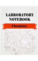 Laboratory Notebook - Chemistry -