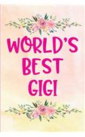 World's Best Gigi: Blank Lined Notebook to Write in