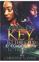 He Has the Key to the City, I Got the Key to His Soul 2