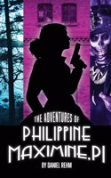 Adventures of Philippine Maximine, P.I.