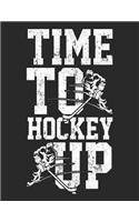 Time To Hockey Up