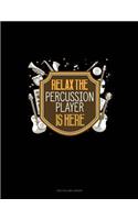 Relax the Percussion Player Is Here: Two Column Ledger