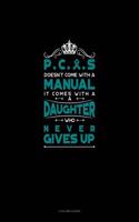 Pcos Doesn't Come with a Manual It Comes with a Daughter Who Never Gives Up: 3 Column Ledger(411 3 Column Ledger)