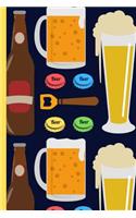Sometimes All You Need Is a Beer!: Novelty Funny Notebook For Beer Lovers.