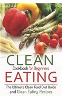 Clean Eating Cookbook for Beginners