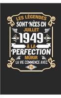 Les Légendes Sont Nèes En Juillet 1949 À La Perfection Mûrir La Vie Commence Avec 70