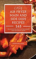 Easy Air Fryer Main and Side Dish Recipes
