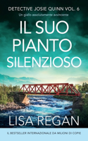 suo pianto silenzioso