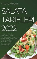 Salata Tar&#304;fler&#304; 2022: Sa&#286;likli B&#304;r Ya&#350;am &#304;ç&#304;n Kolay Ve Lezzetl&#304; Tar&#304;fler