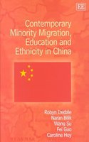 Contemporary Minority Migration, Education and Ethnicity in China