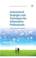 Instructional Strategies and Techniques for Information Professionals