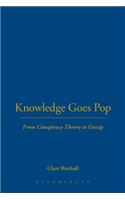 Knowledge Goes Pop: From Conspiracy Theory to Gossip