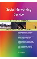 Social Networking Service A Complete Guide - 2020 Edition