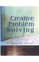 Creative Problem Solving: A Step-By-Step Approach